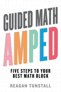 cover of the book Guided Math AMPED: Five Steps to Your Best Math Block