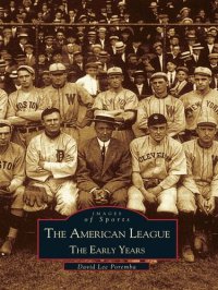 cover of the book The American League: The Early Years