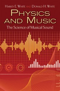 cover of the book Physics and Music: The Science of Musical Sound