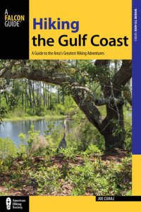 cover of the book Hiking the Gulf Coast: A Guide to the Area's Greatest Hiking Adventures