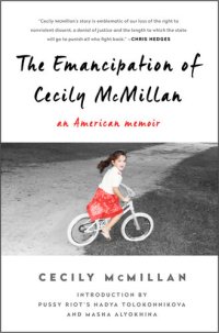 cover of the book The Emancipation of Cecily McMillan: An American Memoir