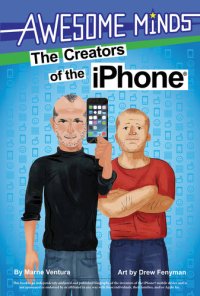 cover of the book Awesome Minds: The Creators of the iPhone