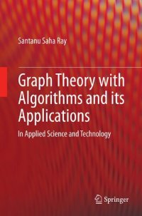 cover of the book Graph Theory with Algorithms and its Applications: In Applied Science and Technology