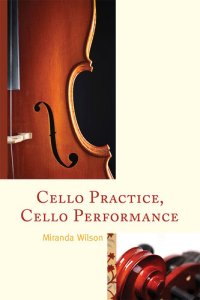 cover of the book Cello Practice, Cello Performance