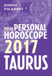 cover of the book Taurus 2017: Your Personal Horoscope