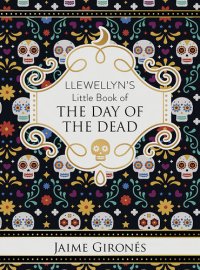 cover of the book Llewellyn's Little Book of the Day of the Dead