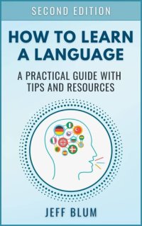 cover of the book How to Learn a Foreign Language: A Practical Guide with Tips and Resources