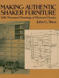 cover of the book Making Authentic Shaker Furniture: With Measured Drawings of Museum Classics