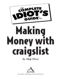 cover of the book The Complete Idiot's Guide to Making Money with Craigslist