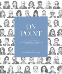 cover of the book On Point: Life Lessons from the "Columnists" Interviews in WSJ. Magazine