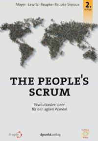 cover of the book The People's Scrum: Revolutionäre Ideen für den agilen Wandel