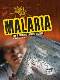 cover of the book Malaria: How a Parasite Changed History