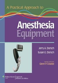 cover of the book A Practical Approach to Anesthesia Equipment