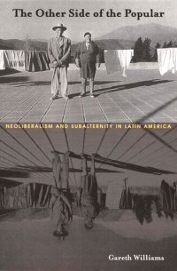 cover of the book The Other Side of the Popular: Neoliberalism and Subalternity in Latin America