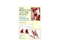 cover of the book The Bedouins and the Desert: Aspects of Nomadic Life in the Arab East