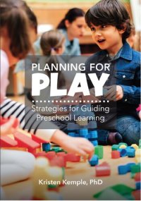 cover of the book Planning for Play: Strategies for Guiding Preschool Learning