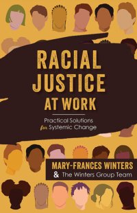 cover of the book Racial Justice at Work: Practical Solutions for Systemic Change