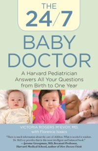 cover of the book 24/7 Baby Doctor: A Harvard Pediatrician Answers All Your Questions from Birth to One Year