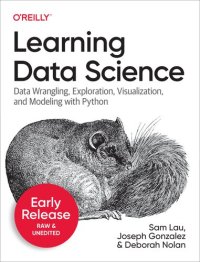 cover of the book Learning Data Science: Programming and Statistics Fundamentals Using Python (Sixth Early Release)