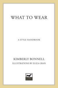 cover of the book What to Wear: A Style Handbook