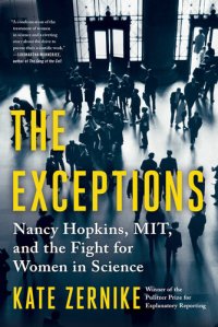 cover of the book The Exceptions: Nancy Hopkins, MIT, and the Fight for Women in Science