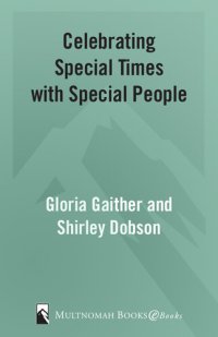 cover of the book Celebrating Special Times with Special People