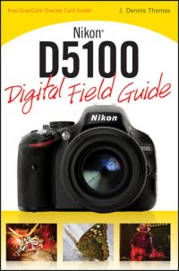 cover of the book Nikon D5100 Digital Field Guide