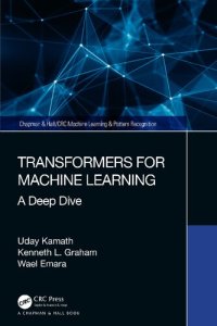 cover of the book Transformers for machine learning. A deep dive.