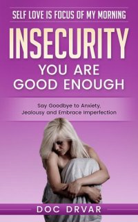 cover of the book Insecurity--You are Good Enough