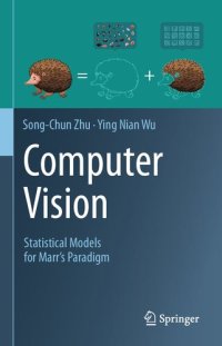 cover of the book Computer Vision: Statistical Models for Marr's Paradigm