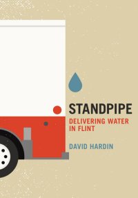 cover of the book Standpipe: Delivering Water in Flint