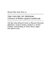 cover of the book The Failure of Freedom A Portrait of Modern Japanese Intellectuals