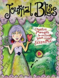 cover of the book Journal Bliss: Creative Prompts to Unleash Your Inner Eccentric