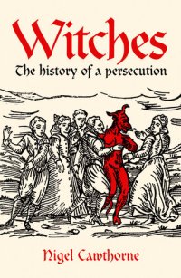 cover of the book Witches: the history of a persecution