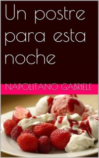 cover of the book Un postre para esta noche