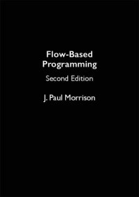 cover of the book Flow-Based Programming: A New Approach to Application Development