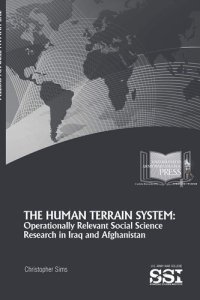 cover of the book The Human Terrain System: Operationally Relevant Social Science Research in Iraq and Afghanistan