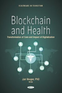 cover of the book Blockchain and Health: Transformation of Care and Impact of Digitalization