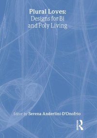 cover of the book Plural Loves: Designs for Bi and Poly Living