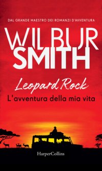 cover of the book Leopard Rock. L'avventura della mia vita