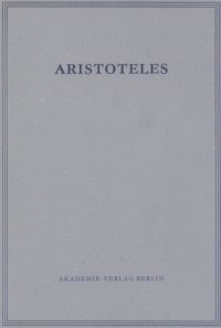 cover of the book Aristoteles Werke. BAND 18/II-III Opuscula II und III: Mirabilia. De Audibilibus