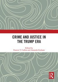 cover of the book Crime and Justice in the Trump Era