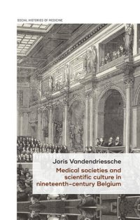 cover of the book Medical Societies and Scientific Culture in Nineteenth-Century Belgium