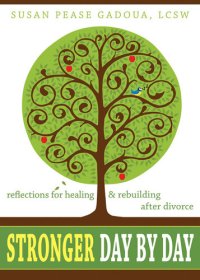 cover of the book Stronger Day by Day: Reflections for Healing and Rebuilding After Divorce