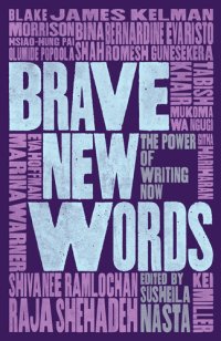 cover of the book Brave New Words: The Power of Writing Now