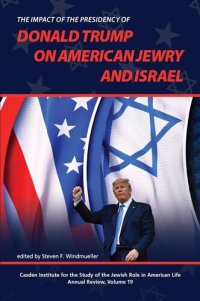 cover of the book The Impact of the Presidency of Donald Trump on American Jewry and Israel