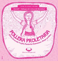 cover of the book María Alvarado Trujillo Pastorita Huaracina: mujer política. Killqay [sic] - Diálogos de cultura e identidad: viernes 18 y sábado 19 de mayo