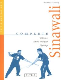 cover of the book Complete Sinawali: Filipino Double-Weapon Fighting