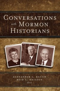 cover of the book Conversations with Mormon Historians