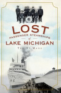 cover of the book Lost Passenger Steamships of Lake Michigan